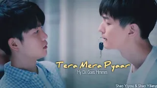 [BL] Shao Yiyou & Shao Yiliang "Tera Mera Pyar"🎶 Hindi FMV❤ | Precise Shot| Chinese/Korean Hindi Mix