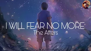 The After - I will Fear No More ~Nightcore Lyrics~