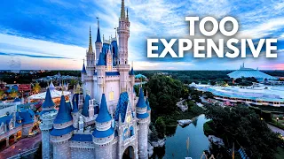 Disney World Has Gotten Too Expensive