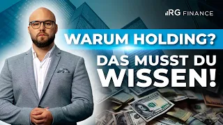 Warum du unbedingt eine HOLDING brauchst!