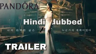 Pandora: Beneath the Paradise koarn drama hindi dubbed TRAILER | Pandora Hindi dubbed Lee Ji-ah