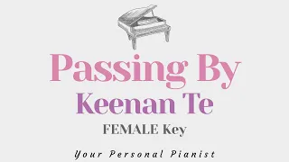 Passing By - Keenan Te (FEMALE Key Karaoke) - Piano Instrumental Cover with Lyrics