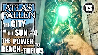 Atlas Fallen - The Power to Reach Thelos, Find Crush Shards - City of the Sun 4 Walkthrough Part 13