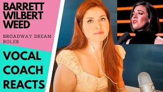 Vocal coach reacts to BARRETT WILBERT WEED singing through her Broadway Dream Roles