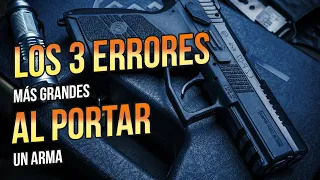 3 Cosas que debes evitar si portas un arma