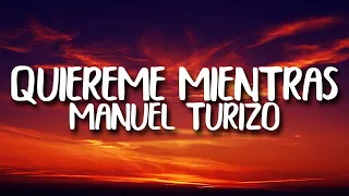 [1 HOUR] Manuel Turizo - Quiereme Mientras Se Pueda (Letra/Lyrics)