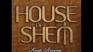 House of Shem - Keep Rising