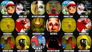 Subway Surf, Meme Face Hide and Seek, Nextbots in Backrooms, Horror Hide, Backrooms...