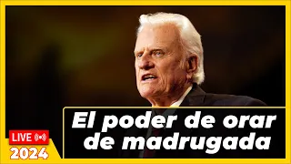 El poder de orar de madrugada -  Billy Graham  2024