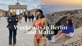 Weekends in Berlin and Malta
