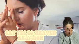 SAY YES TO HEAVEN LANA DEL REY REACTION