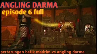 ANGLING DARMA # episode 6