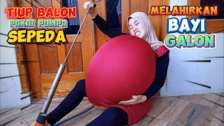 TIUP BALON : Pakai Pompa Sepeda : Mama Anty melahirkan Bayi Galon