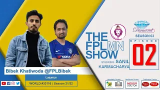 FPL GW02 Players Selection with @fpltej  | THE FPLMN SHOW S3E02 | Fantasy Premier League