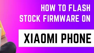How to flash Stock Firmware on Any Xiaomi  Phone - 2