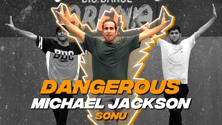 Michael Jackson - 'Dangerous' Dance Video I Sonu I Big Dance