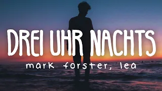 Mark Forster & LEA - Drei Uhr Nachts (Lyric Video)