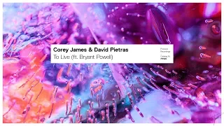 Corey James & David Pietras - To Live (ft. Bryant Powell) (Preview) // Aug 31