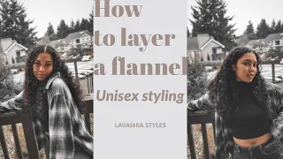 HOW TO STYLE FLANNELS FOR MEN AND WOMEN|Fall/Winter layering|Unisex