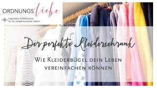 Ordnung im Kleiderschrank - Hängt alles auf Kleiderbügel!