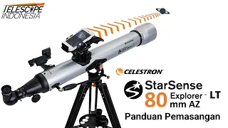 Panduan Pemasangan Teleskop Celestron StarSense Explorer LT 80AZ