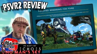 No Man's Sky Echoes - PSVR2 - Testing Gameplay Has It Improved ?? - NMS Review - Captain Steve