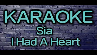 Sia I Had A Heart ( Karaoke Version ) #lyrics