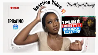 1Pliké140 Freestyle Booska Bâtard (REACTION VIDEO😱)|Not Sure About This One🙃 |ThatGyalDevy Reacts