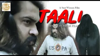 TAALI  |  SHORT HORROR FILM
