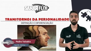 Transtornos de personalidade - Módulo de Psiquiatria - Aula SanarFlix