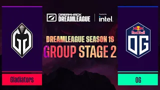 Dota2 - Gladiators vs OG - Game 1 - DreamLeague Season 19 - Group Stage 2