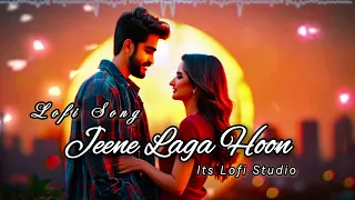 Jeene Laga Hoon - Lofi (Slowed + Reverb) | Atif Aslam, Shreya Ghoshal | it's Lofi Studio