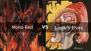 Mono Red vs Legacy Elves | Legacy | Round 1