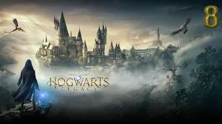 Hogwarts Legacy | Часть 8 - Полное прохождение Хогвартс Наследие на русском / no comments
