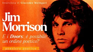 JIM MORRISON e i Doors: è possibile un ordine poetico? - Intervista a Marco Guzzi