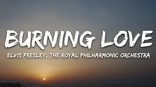 Elvis Presley  - Burning Love (Lyrics) with The Royal Philharmonic Orchestra