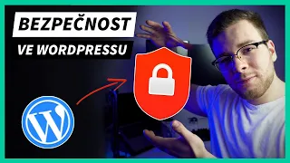 JAK ZABEZPEČIT WORDPRESS WEB - WordPress návod pro začátečníky