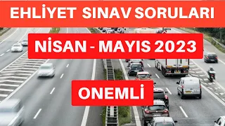 EHLİYET SINAV SORULARI 2023,  2023  Nisan Mayıs ehliyet sınav soruları