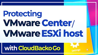 Backup your virtual machines on a VMware vCenter/VMware ESXi host (2-min User Guide)