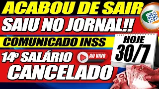 URGENTE: SAIU COMUNICADO OFICIAL CANCELADO + 14 SALÁRIO INSS - NÃO VAI SAIR?! FIM CONSIGNADO MARGEM!
