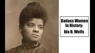 Ida B. Wells | Badass Women In History (Black History Month)