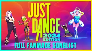 JUST DANCE 2024 EDITION - FULL FANMADE SONGLIST