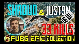 Shroud & Just9n | 33 kills | PUBG EPIC Collection