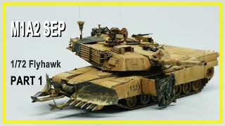 Flyhawk 1/72 M1A2 SEP Abrams Build Part1