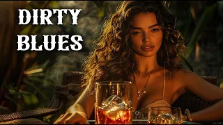 Dirty Blues - Mellow Blues Ballads and Bourbon Blues & Rock | Gentle Blues Embrace