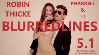 Robin Thicke, Pharrell & TI - Blurred Lines (5.1 music video)