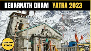 Kedarnath Dham Yatra 2023 | Kedarnath Live Update | Complete guide | Budget Trip | Lostboyvlog