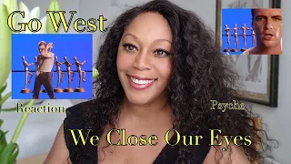 REACTION by PSYCHE   Go West We Close Our Eyes Official Music Video   HD
