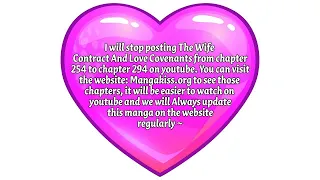 The Wife Contract And Love Covenants from Chapter 254 to 294 - Link Below~