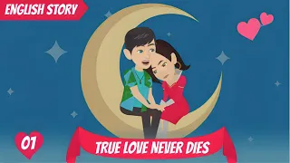 True Love Never Dies: EP01 | English Story | Love Stories | Learn English | Invite English